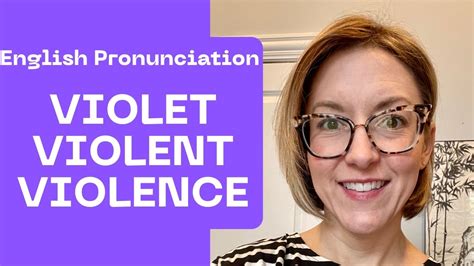 violence pronunciation|More.